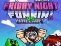 Spiel Super Friday Night Funkin Vs Minecraft