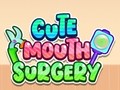 Spiel Cute Mouth Surgery