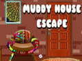 Spiel Muddy House Escape