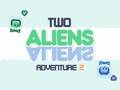 Spiel Two Aliens Adventure 2