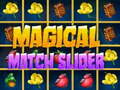 Spiel Magical Match Slider