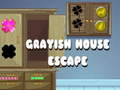 Spiel Grayish House Escape