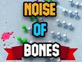 Spiel Noise Of Bones