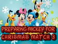Spiel Preparing Mickey For Christmas Match 3