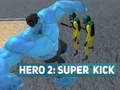 Spiel Hero 2: Super Kick