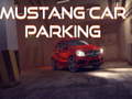 Spiel Mustang Car Parking