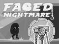 Spiel Faded Nightmare