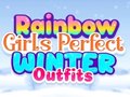 Spiel Rainbow Girls Perfect Winter Outfits