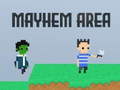 Spiel Mayhem Area