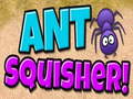Spiel Ant Squisher