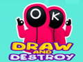 Spiel Draw and Destroy