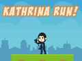 Spiel Kathrina RUN!