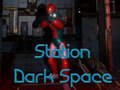 Spiel Station Dark Space