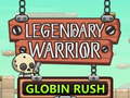 Spiel Legendary Warrior Globlin Rush