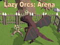 Spiel Lazy Orcs: Arena