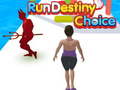 Spiel Run Destiny Choice