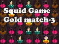Spiel Squid Game Gold match-3