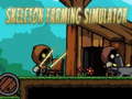 Spiel Skeleton Farming Simulator