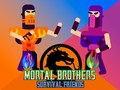 Spiel Mortal Brothers Survival Friends