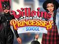 Spiel Villains Join The Princesses School