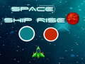 Spiel Space ship rise up