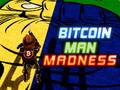 Spiel Bitcoin Man Madness