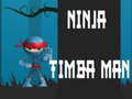 Spiel Ninja Timba Man