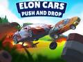 Spiel Elon Cars: Push and Drop