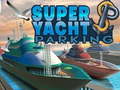 Spiel Super Yacht Parking