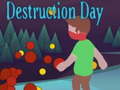 Spiel Destruction Day