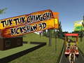 Spiel TukTuk Chingchi Rickshaw 3D