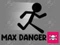 Spiel Max Danger