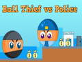 Spiel Ball Thief vs Police