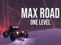 Spiel Max Road - One Level