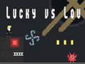 Spiel Lucky vs Lou