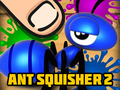 Spiel Ant Squisher 2