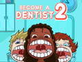 Spiel Become a Dentist 2