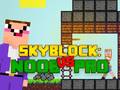 Spiel Noob vs Pro Skyblock