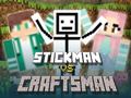 Spiel Stickman vs Craftsman