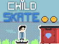 Spiel Child Skate