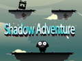 Spiel Shadow Adventure