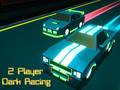 Spiel 2 Player Dark Racing