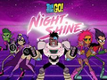 Spiel Teen Titans Go! Night Shine