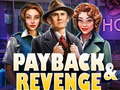 Spiel Payback and Revenge