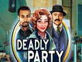 Spiel Deadly Party