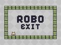 Spiel Robo Exit