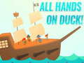 Spiel All Hands On Duck!