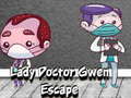 Spiel Lady Doctor Gwen Escape