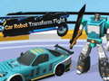 Spiel Car Robot Transform Fight