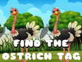 Spiel Find the Ostrich tag